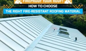 How to Protect Your Home With Fire-Resistant Roofing Materials - Mikku ...